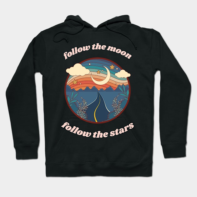 Follow The Moon Follow The Stars Hoodie by Anassein.os